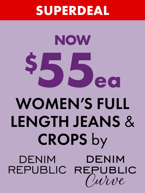 SUPERDEAL NOW $55ea Women's Full Length Jeans & Crops by Denim Republic & Denim Republic Curve