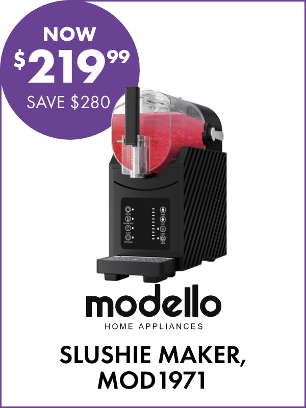 NOW $219.99 SAVE $280 Modello Slushie Maker, MOD1971