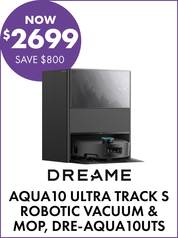 NOW $2699 SAVE 800 Dreame Aqua10 Ultra Track S Robotic Vacuum & Mop, DRE-AQUA10UTS