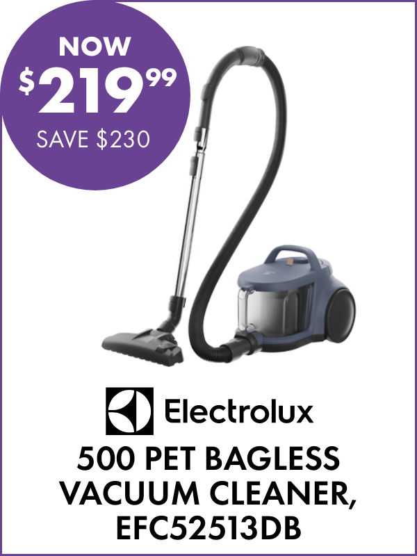 NOW $219.99 SAVE $230 Electrolux 500 Pet Bagless Vacuum Cleaner, EFC52513DB