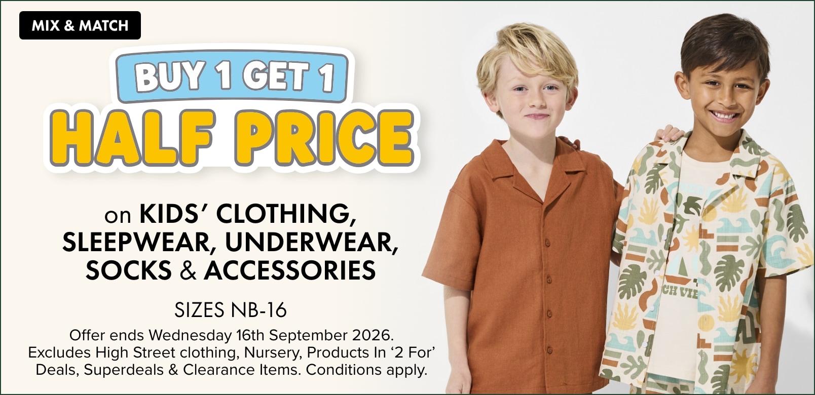 BOGO Half Price on Kids’ Clothing, Sleepwear, Underwear, Socks & Accessories