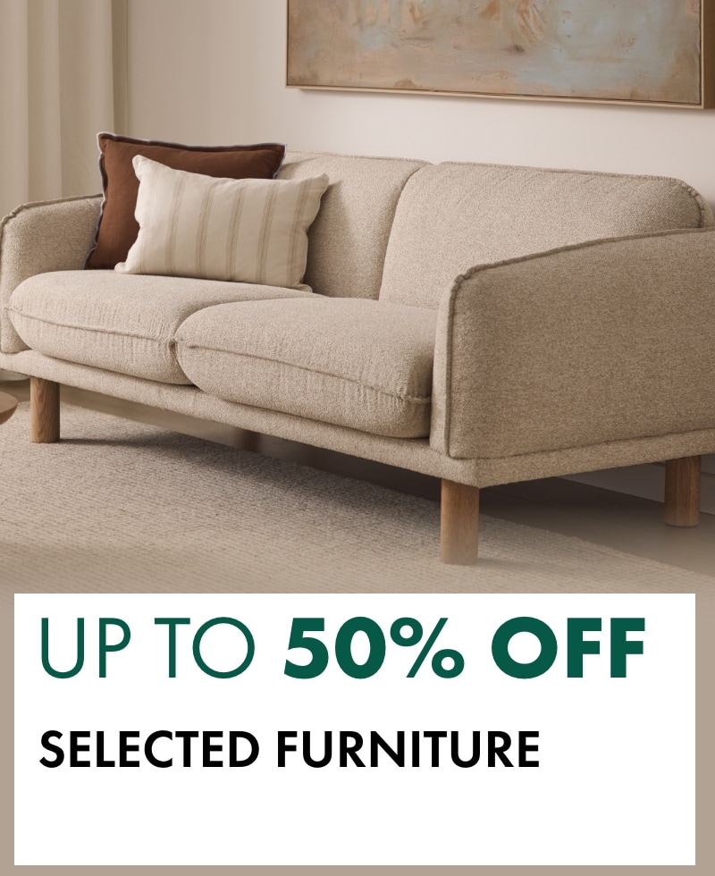 Up to 50% OFF Selected Furniture