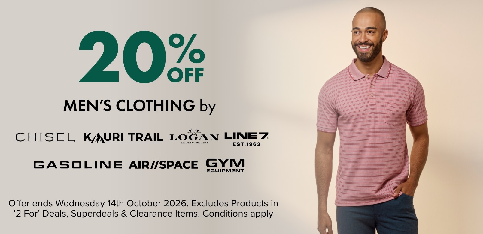 20% OFF Men's Clothing by Chisel, Kauri Trail, Logan, Line7, Gasoline, Air Space & Gym Equipment