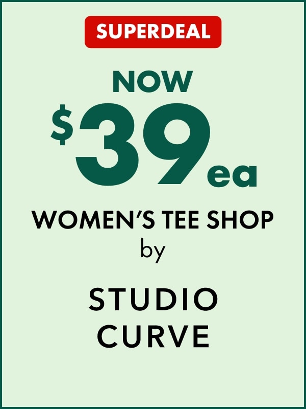 SUPERDEAL NOW $39ea Women's Tee Shop by Studio Curve
