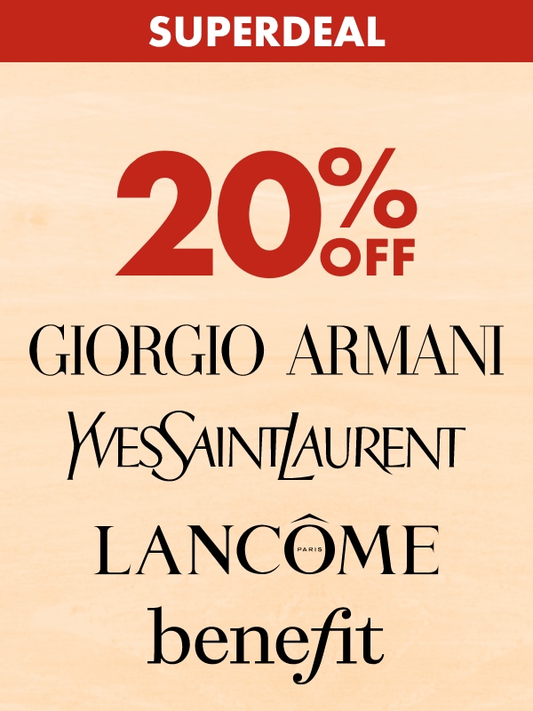 SUPERDEAL 20% off Yves Saint Laurent, Lancome & Giorgio Armani