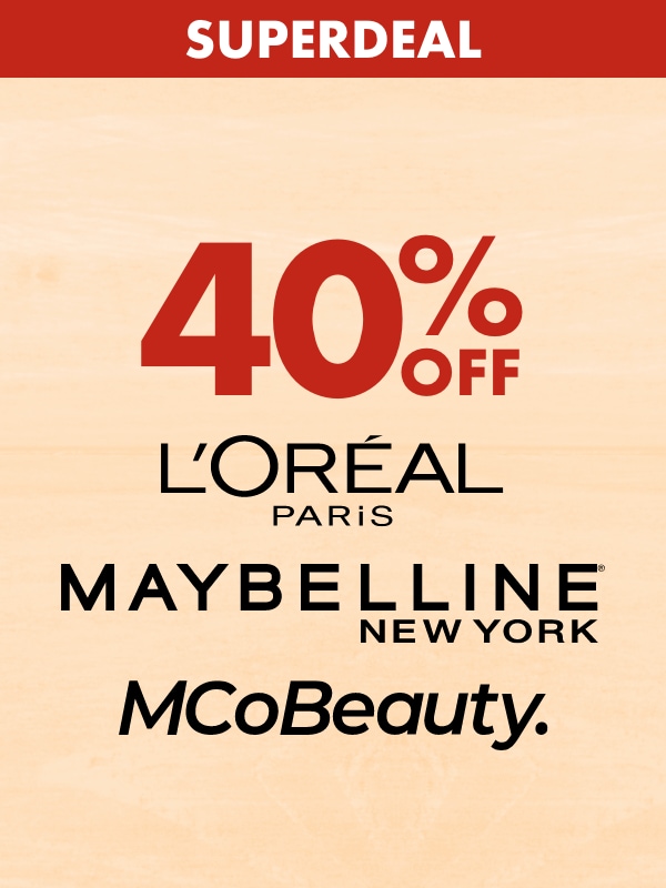 SUPERDEAL 40% off  L'Oreal Paris, Maybelline NY, MCoBeauty
