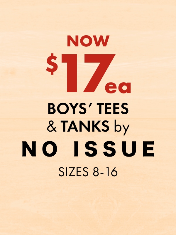 Now $17 ea - Boys' Tees & Tanks by No Issue, Sizes 8-16