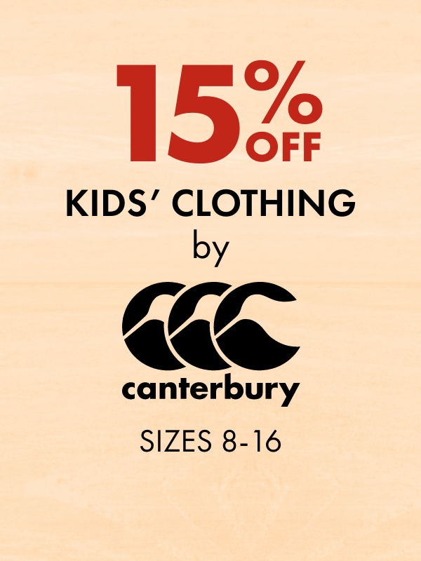 15% off - Kids' Clothing by Canterbury, Sizes 8-16