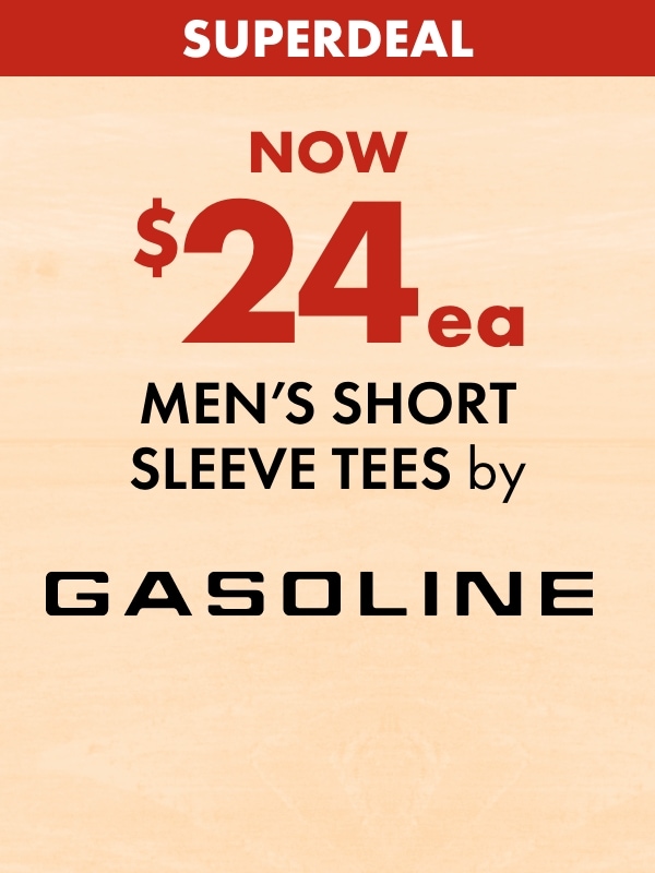 SUPERDEAL NOW $24ea Men's Short Sleeve Tees by Gasoline