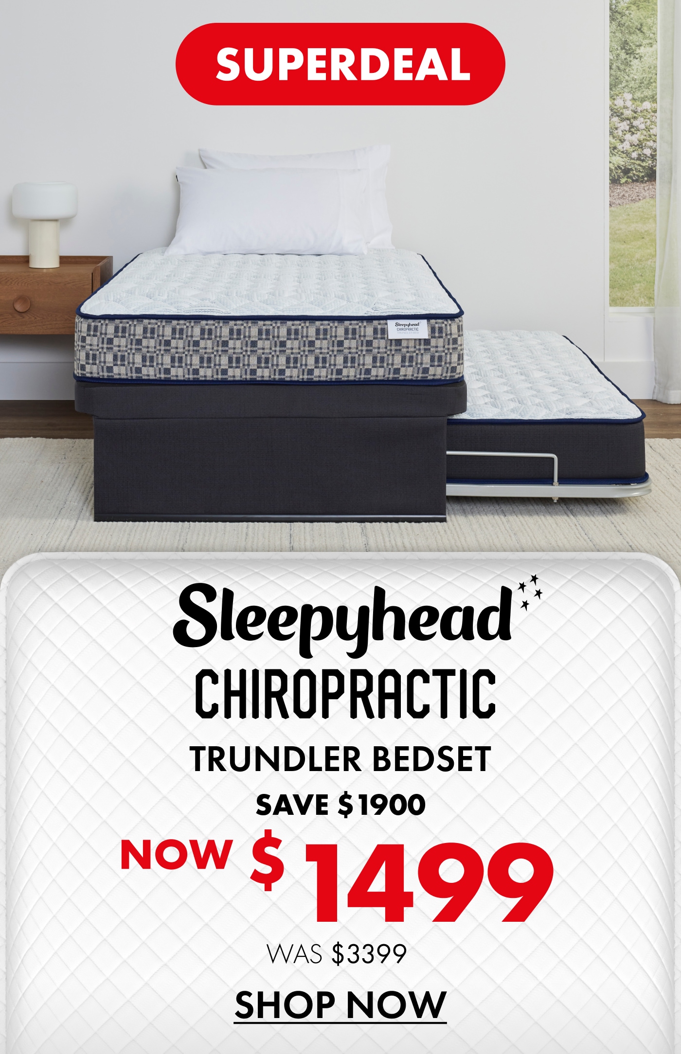 Superdeal: Sleepyhead Chiropractic trundler bedset. Now $1,499, was $3,399. Save $1,900