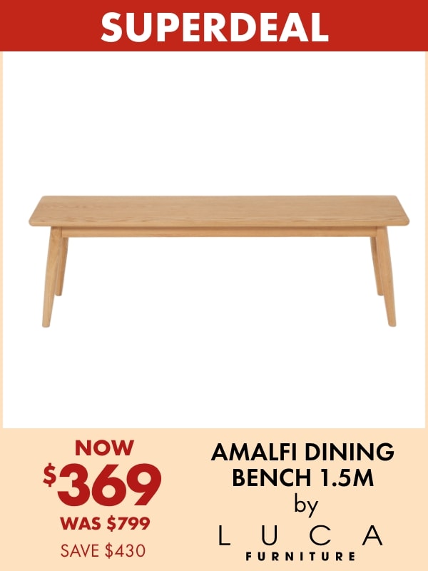 NOW $369 Amalfi Dining Bench 1.5m by LUCA Furniture