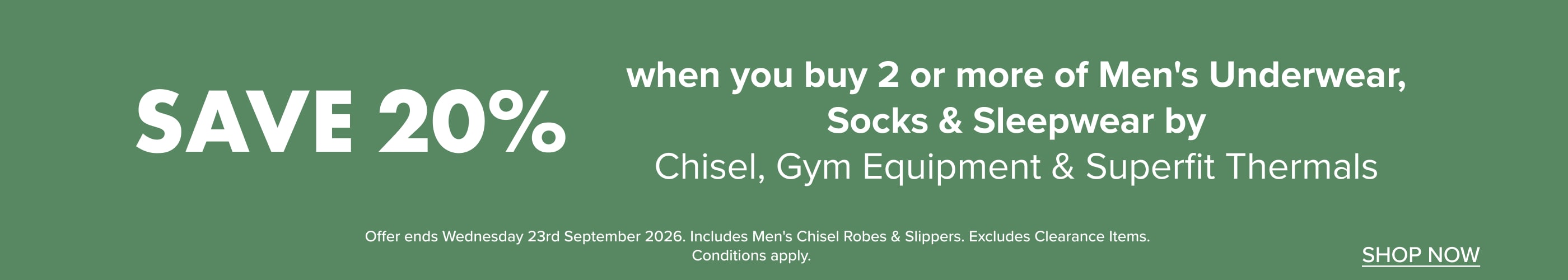 SAVE 20% when you Buy 2 or more Men's Underwear by Chisel, Gym, Equipment & Superfit Thermals