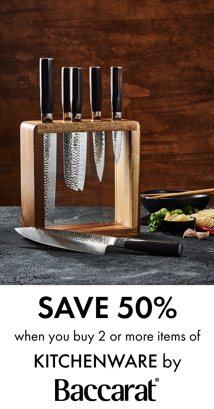 Save 50% when you buy 2 or more items of Kitchenware by Baccarat.