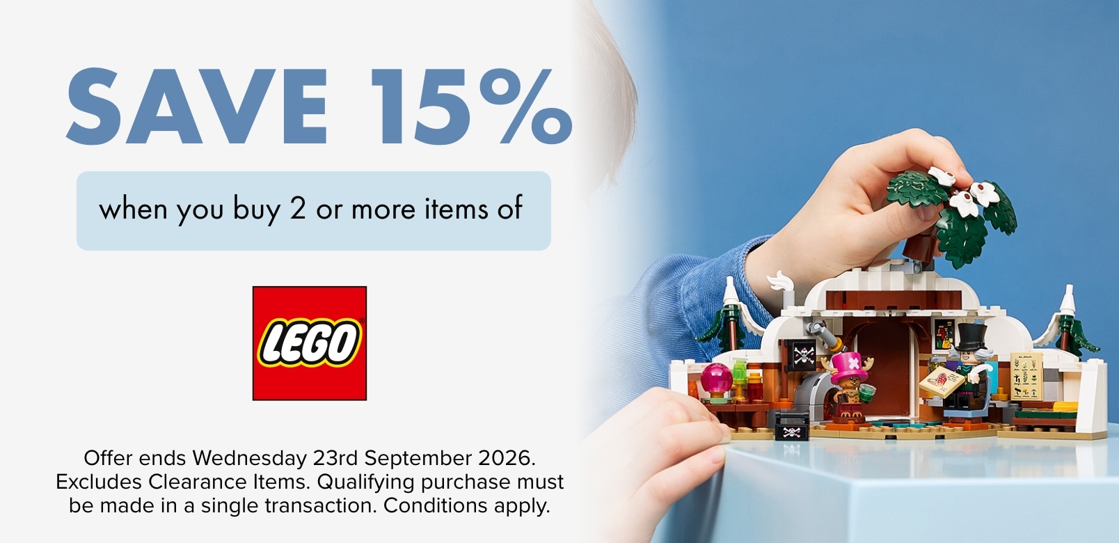 SAVE 15% when you buy 2 or more items of LEGO®