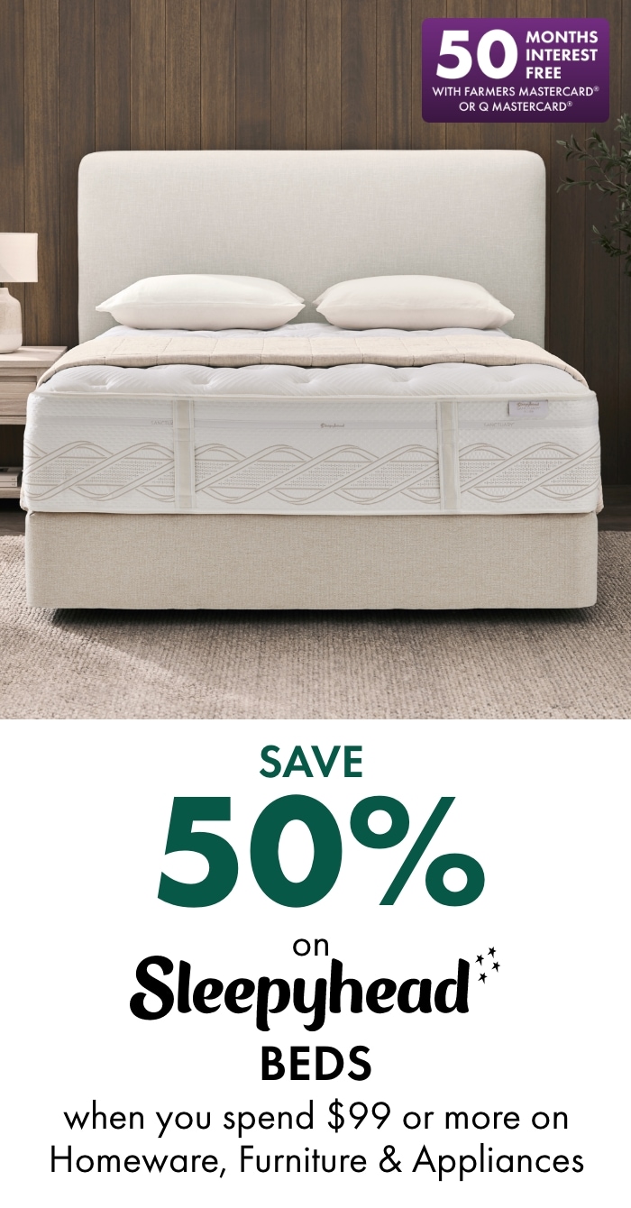 Save 50% on Sleepyhead beds when you spend $99 or more on homeware, furniture & appliances