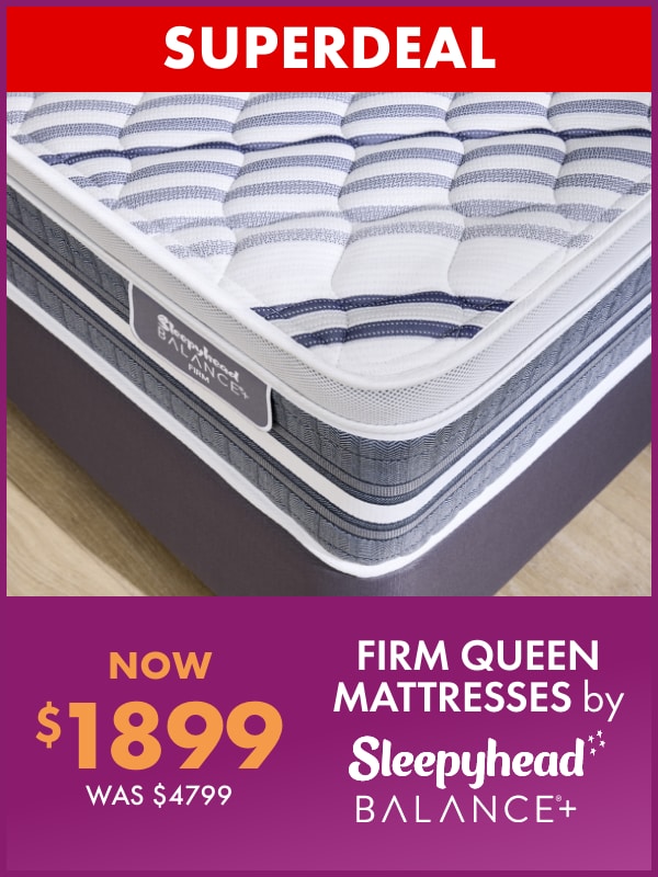 NOW $1899 Firm Queen Mattresses by Sleepyhead Balance