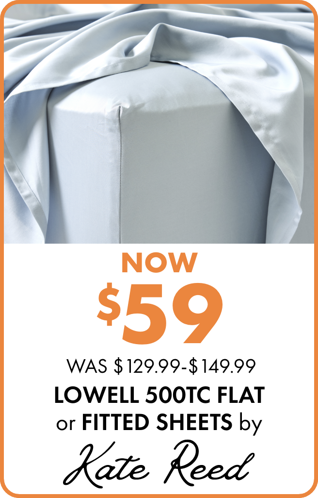 NOW $59 Lowell 500TC Flat or Fitted Sheets by Kate Reed