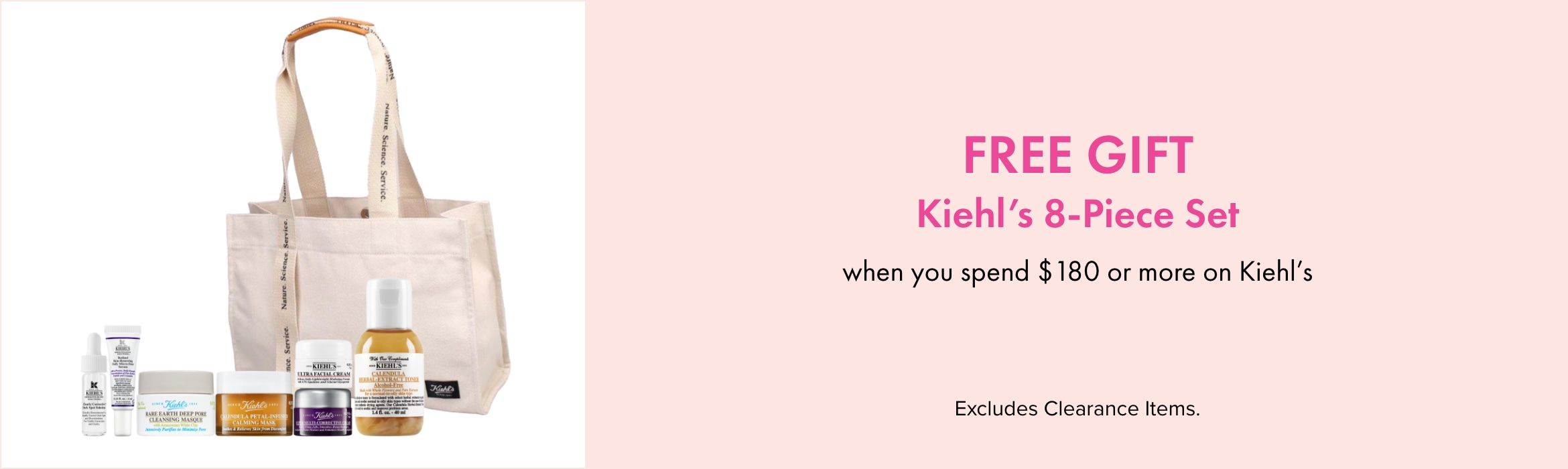 FREE GIFT 8-Piece Set when you spend $180 or more on Kiehls